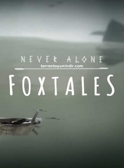 Never Alone: Foxtales İndir kapak görseli