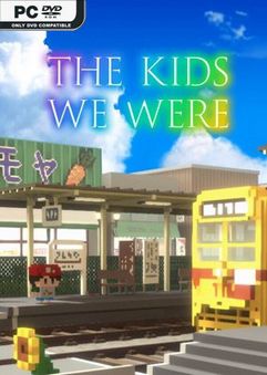The Kids We Were İndir kapak görseli