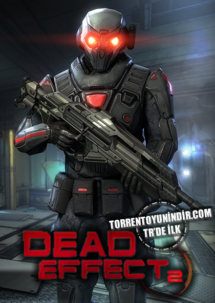 Dead Effect 2 İndir kapak görseli