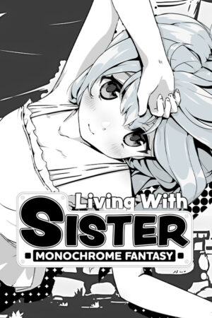 Living With Sister Monochrome Fantasy İndir kapak görseli