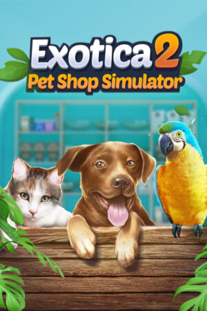 Exotica 2 Pet Shop Simulator İndir kapak görseli