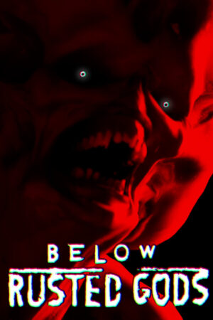 Below, Rusted Gods İndir kapak görseli