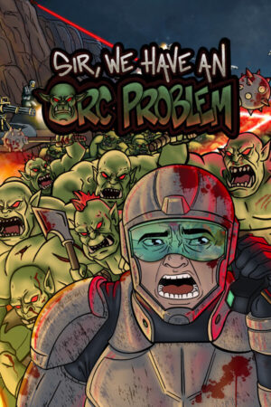 Sir, We Have an Orc Problem İndir kapak görseli