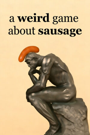 A Weird Game About Sausage İndir kapak görseli